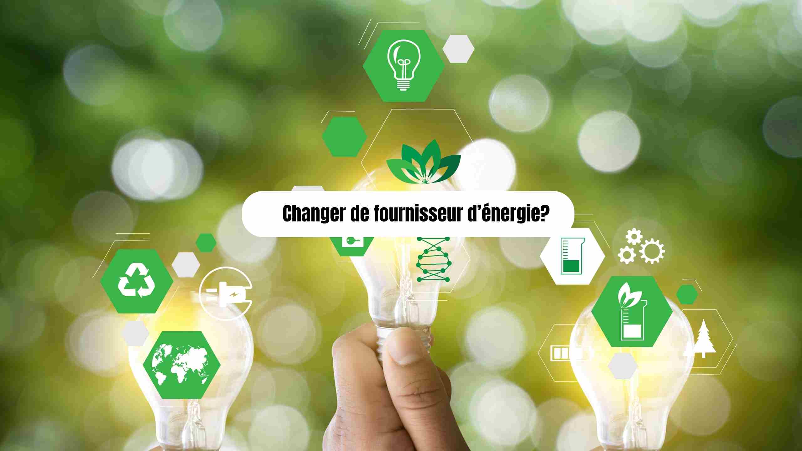 Changer de fournisseur d’énergie: simple, rapide, sans coupure