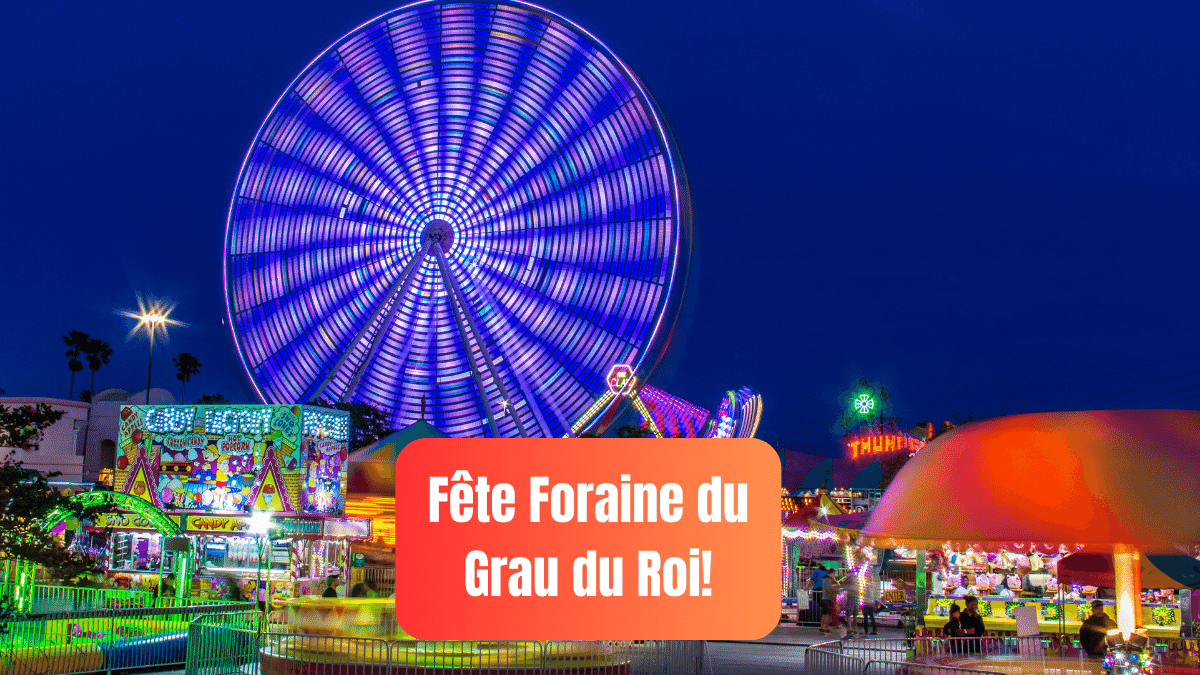 Fête Foraine du Grau du Roi