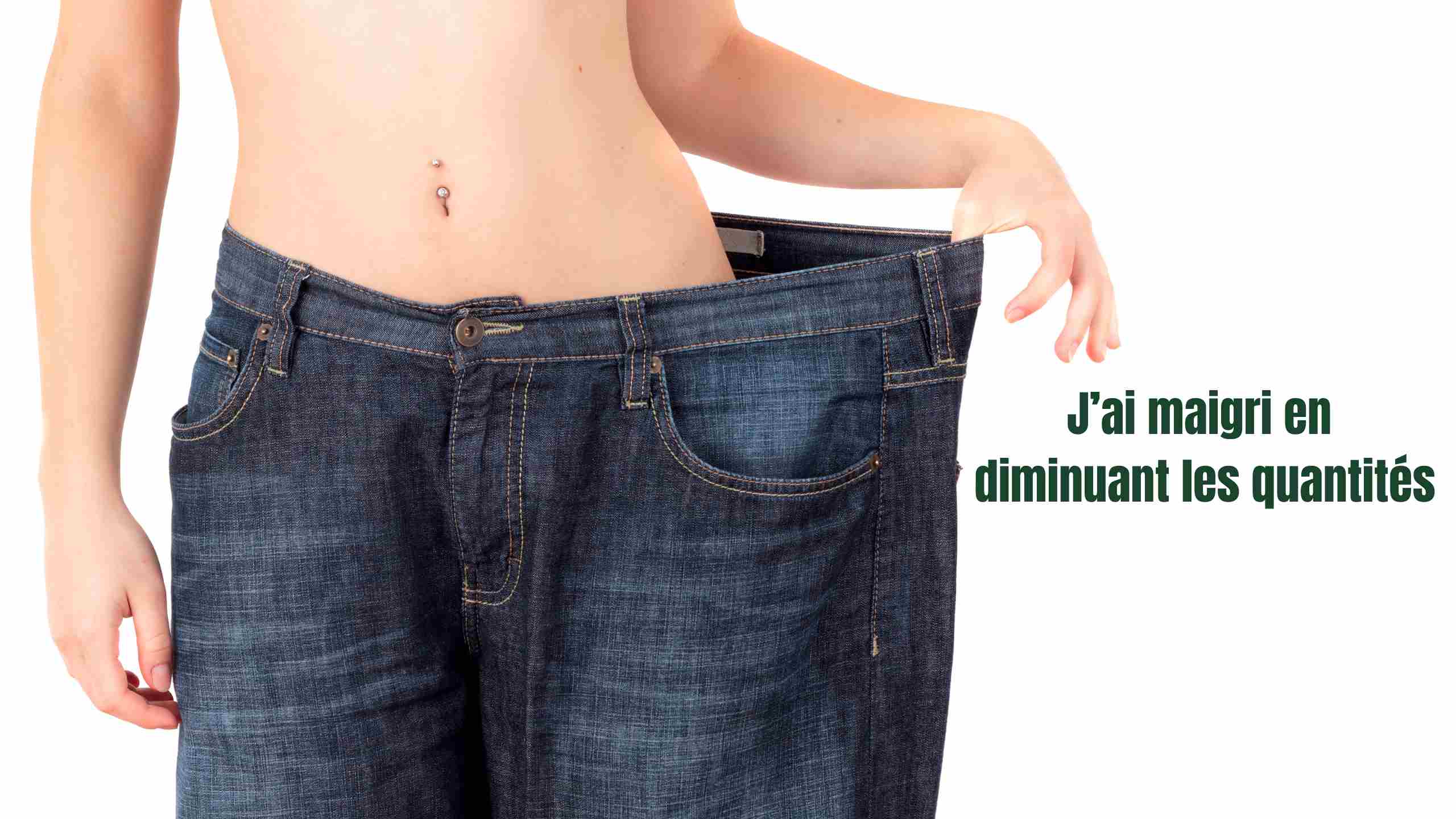 J'ai maigri en diminuant les quantités