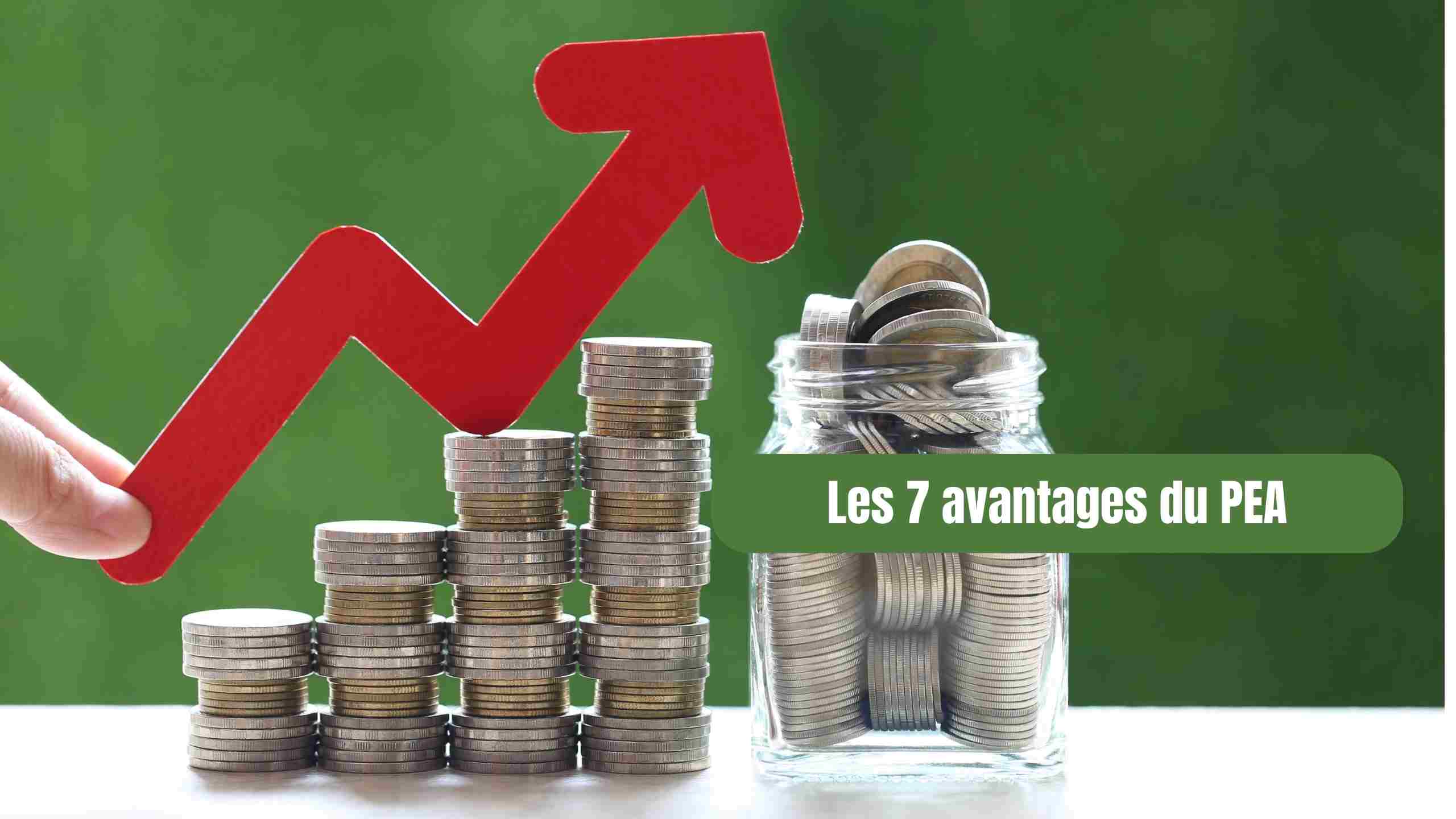Les 7 avantages méconnus du PEA : Boostez votre épargne intelligemment!