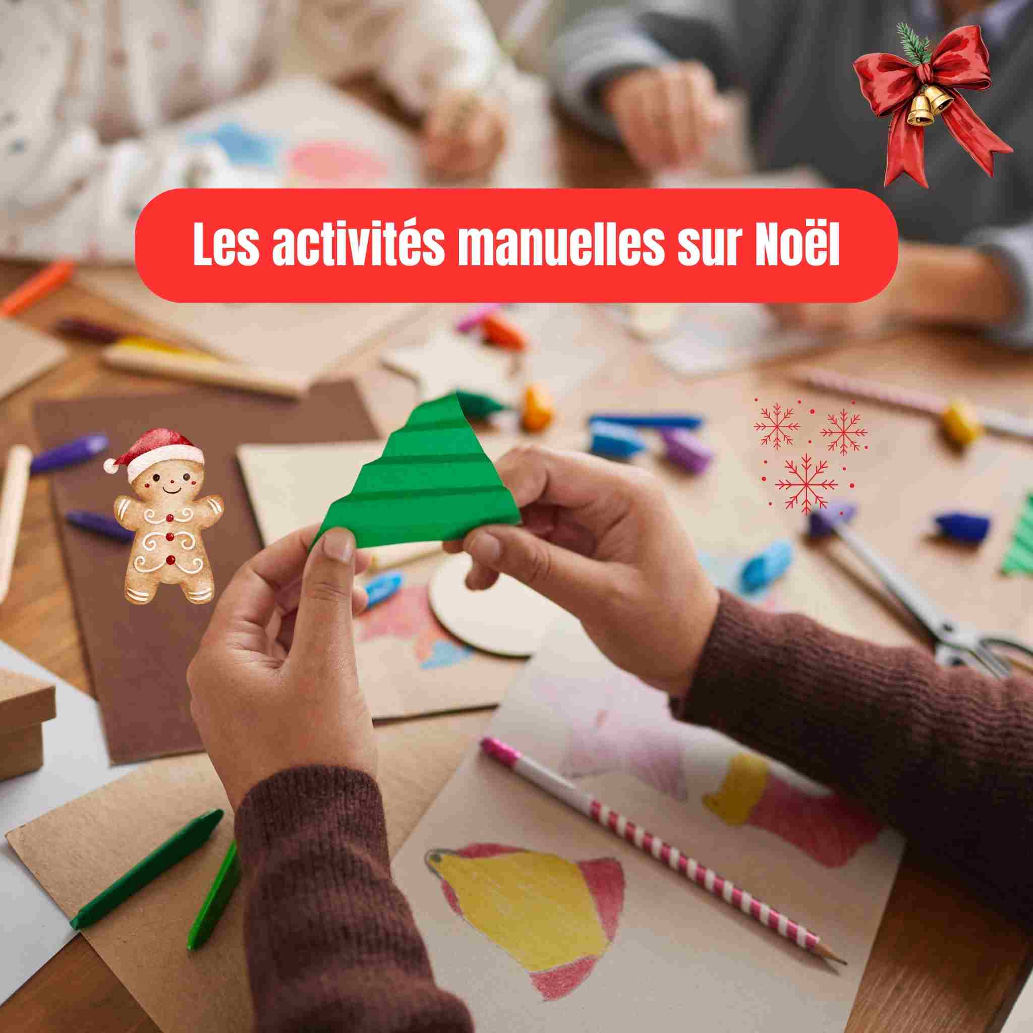 Activités manuelles de Noël : décorations, DIY et créations tendance 2025