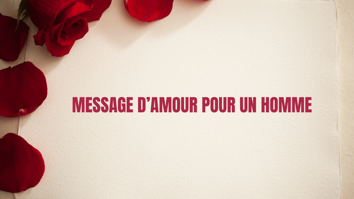 message d'amour pour un homme