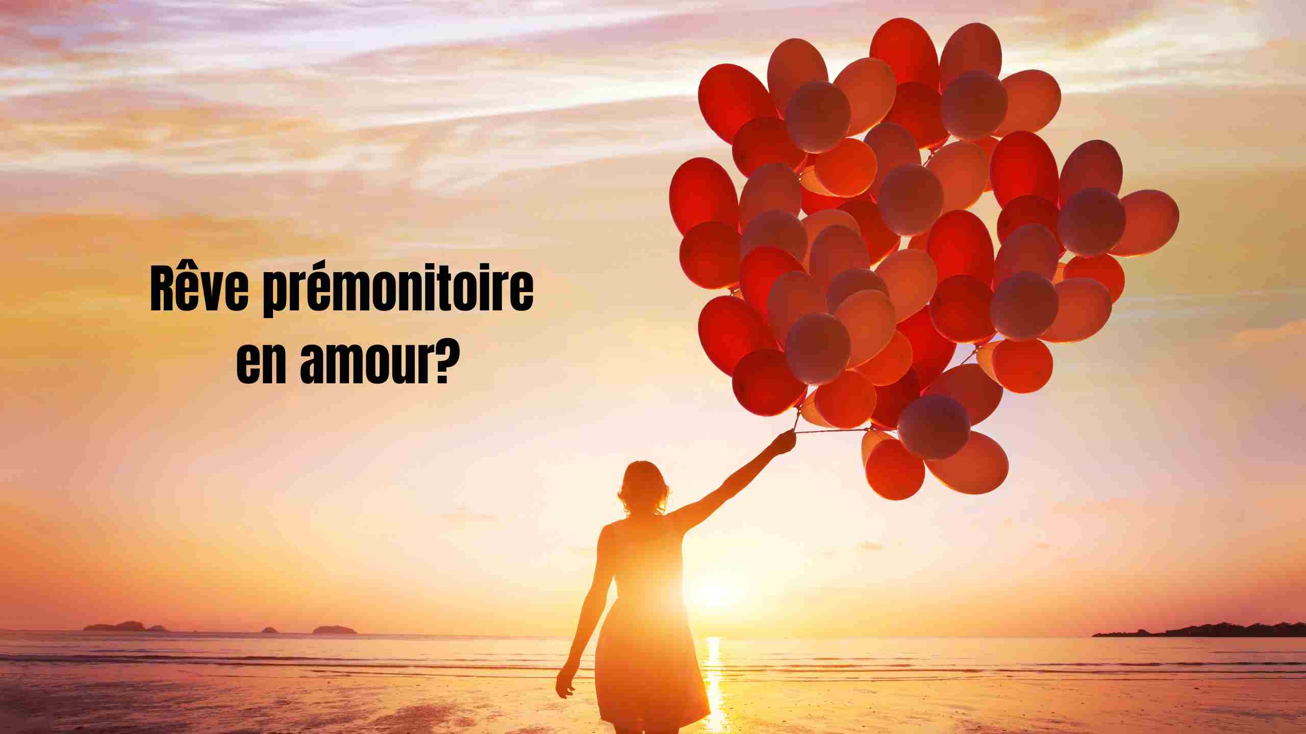 reve premonitoire amour