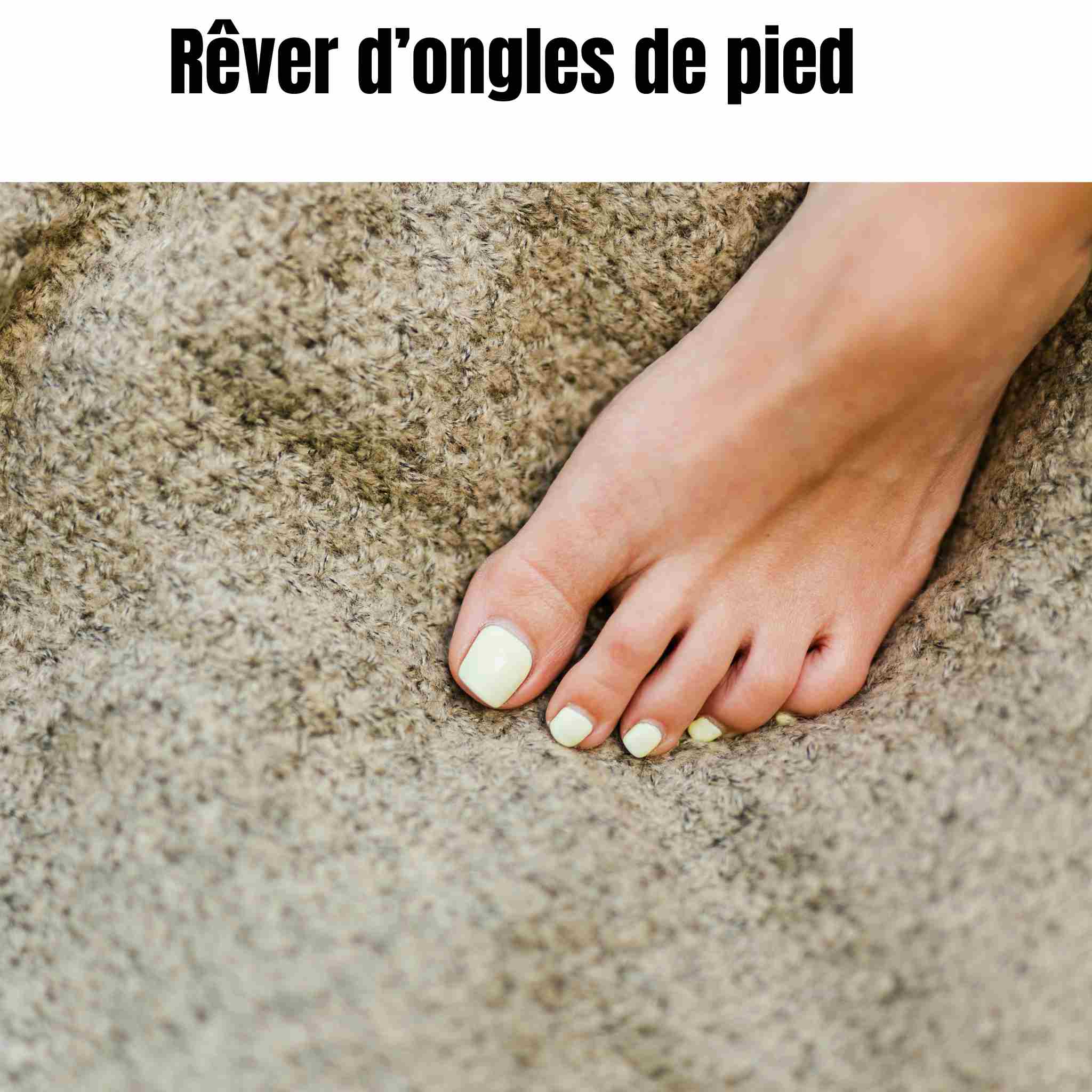 rever d ongle de pied