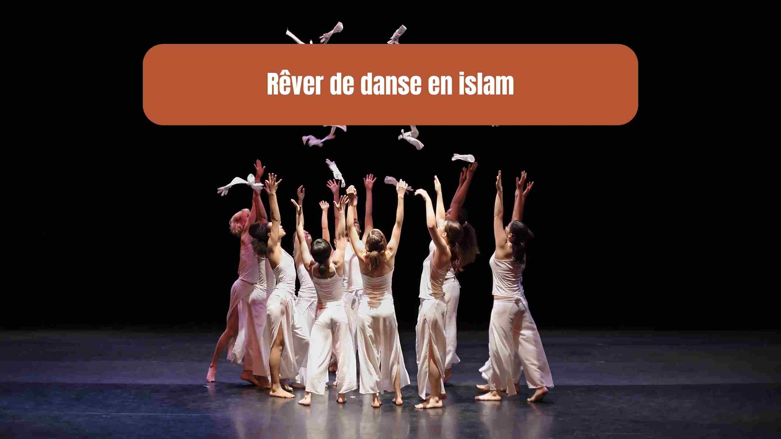 rever de danser islam