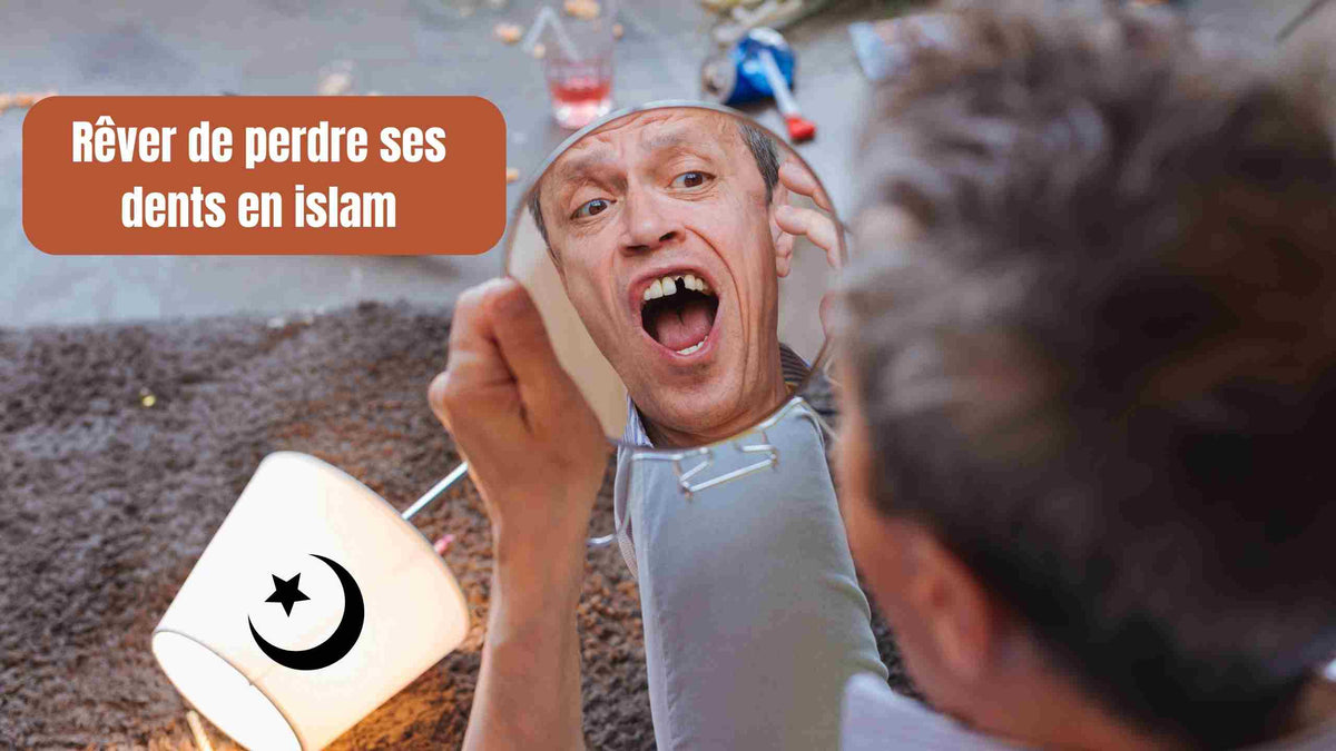 Rêver de perdre ses dents en islam : que faut-il comprendre ?