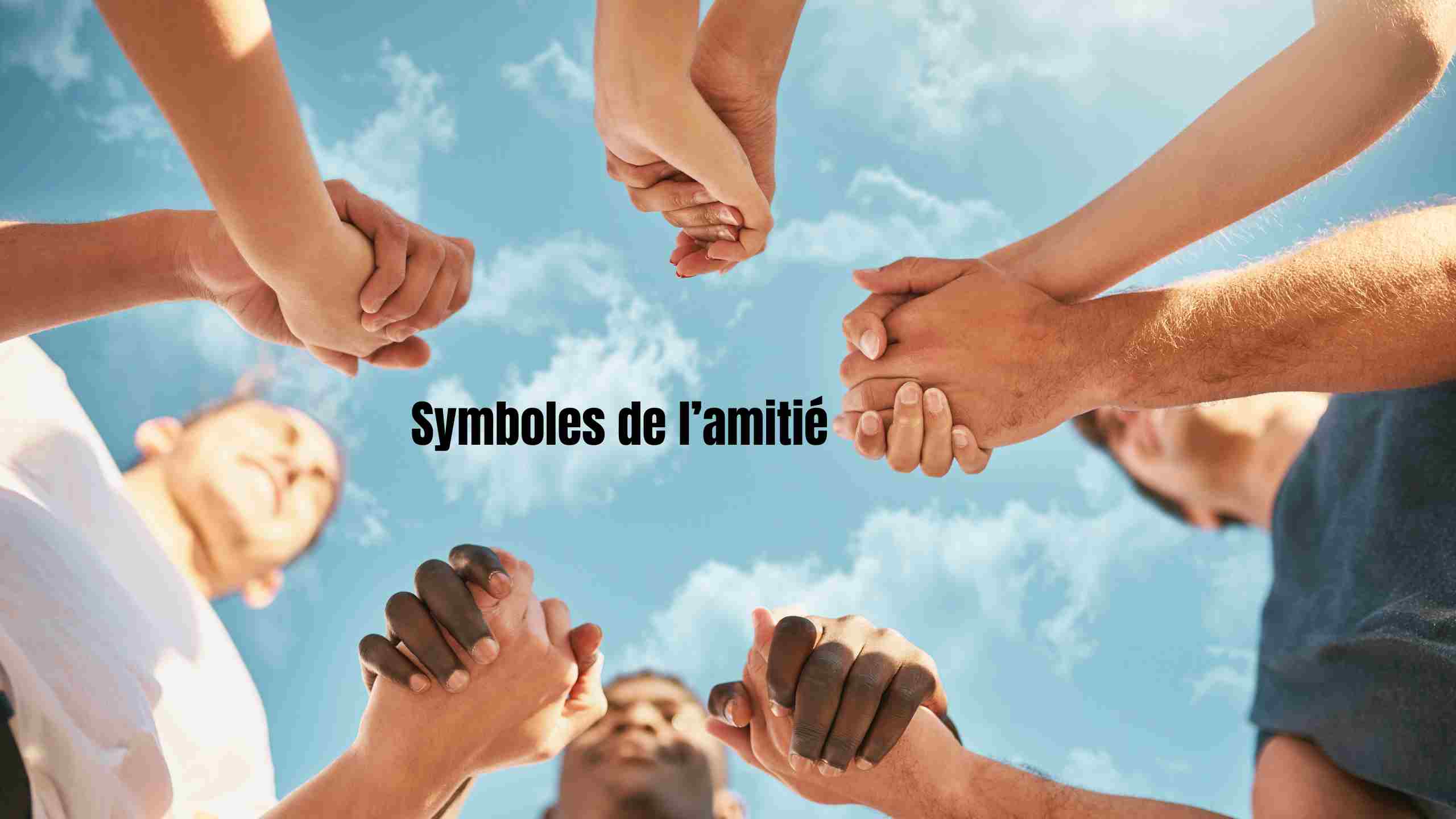 Les symboles de l’amitié : signes, objets et rituels utiles