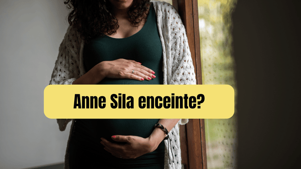 Anne Sila enceinte?