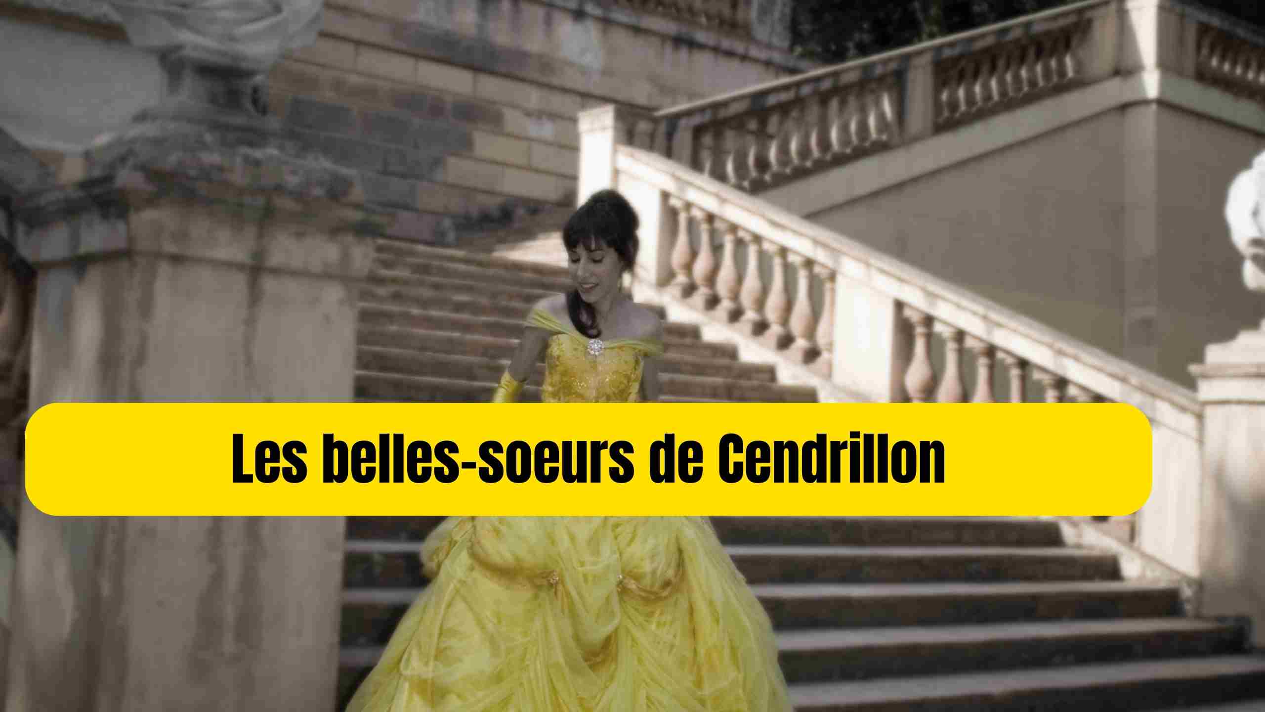belles soeurs cendrillon