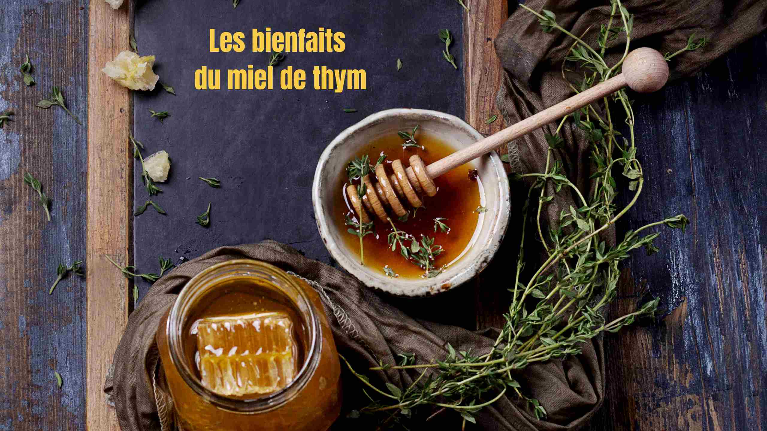 miel de thym bienfaits