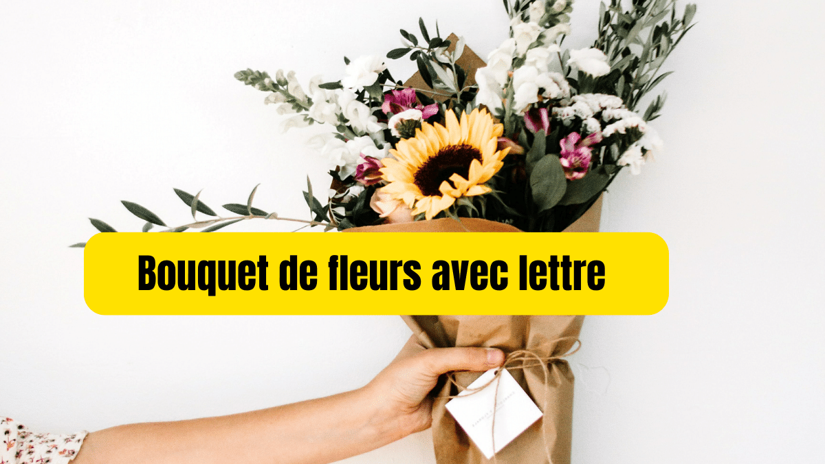 bouquet de fleurs avec lettre