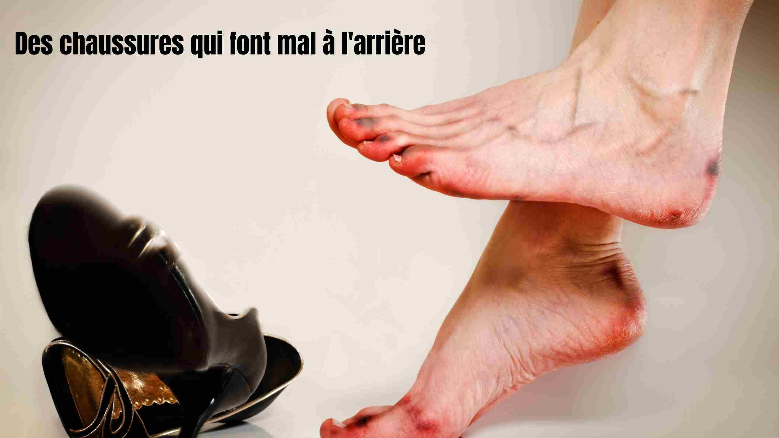 chaussures qui font mal à l'arrière