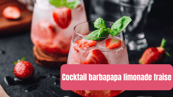 cocktail barbapapa limonade fraise