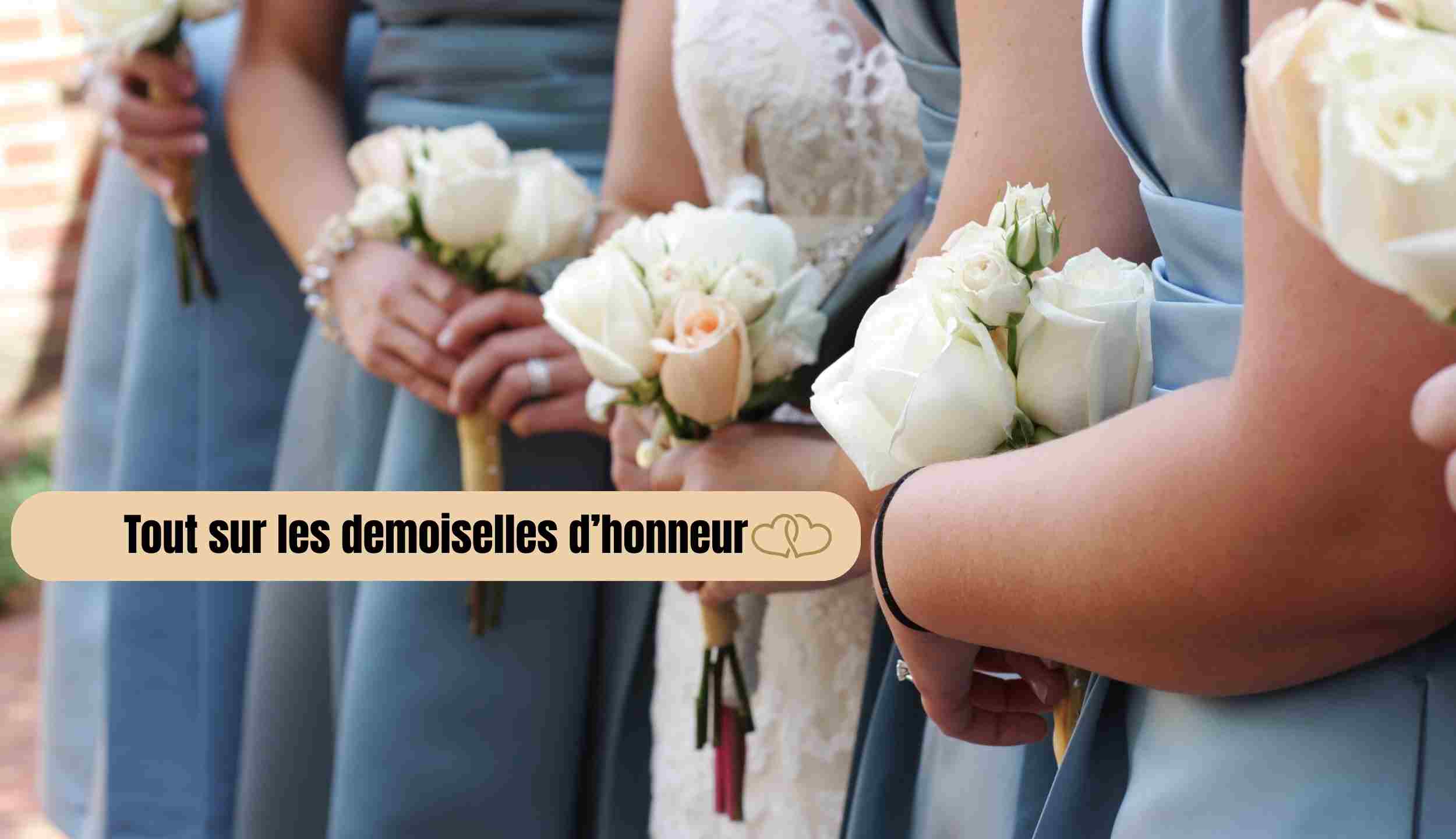 Demoiselle d'honneur : rôle, témoin, robe, budget
