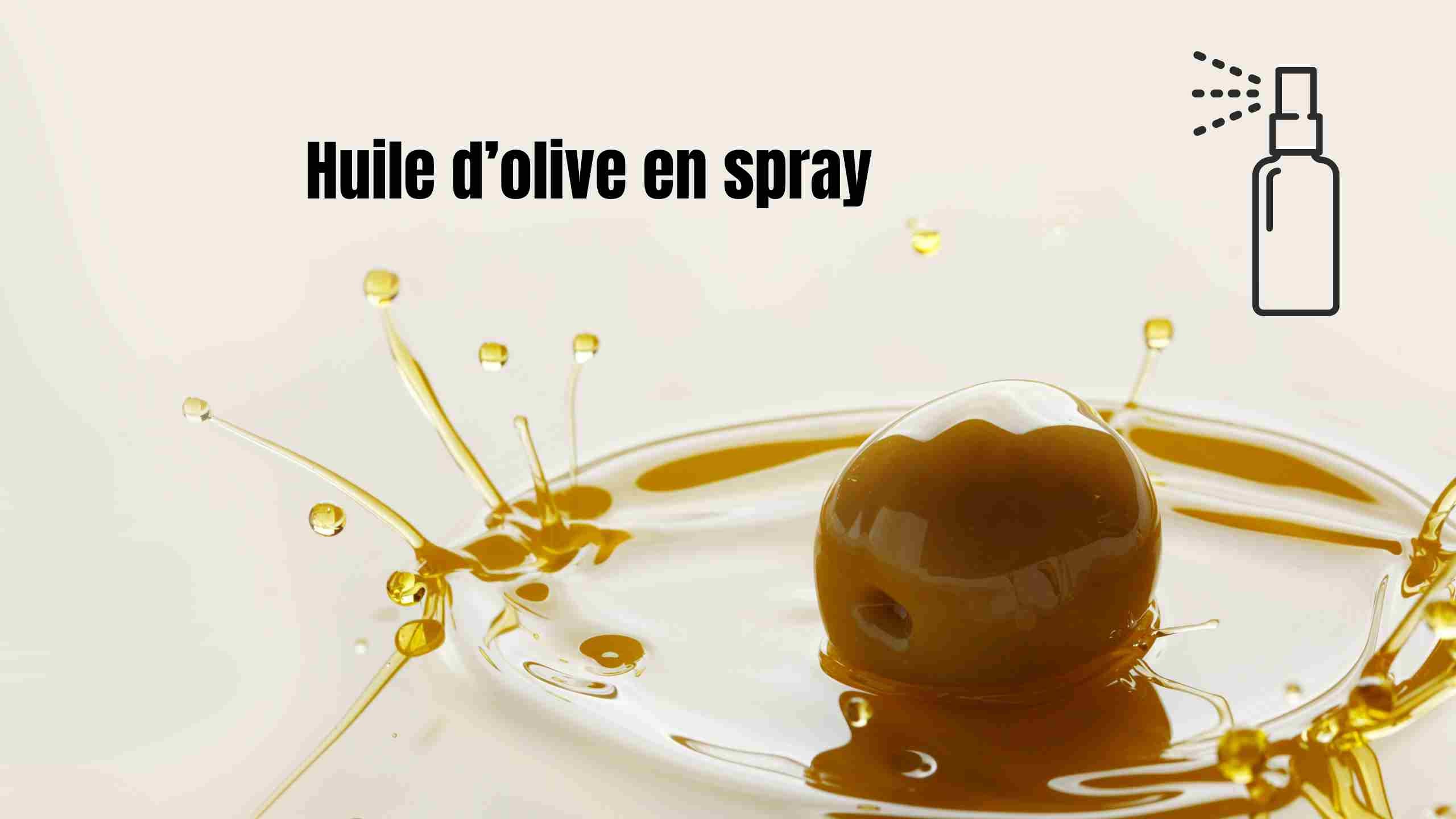 Huile d’olive en spray