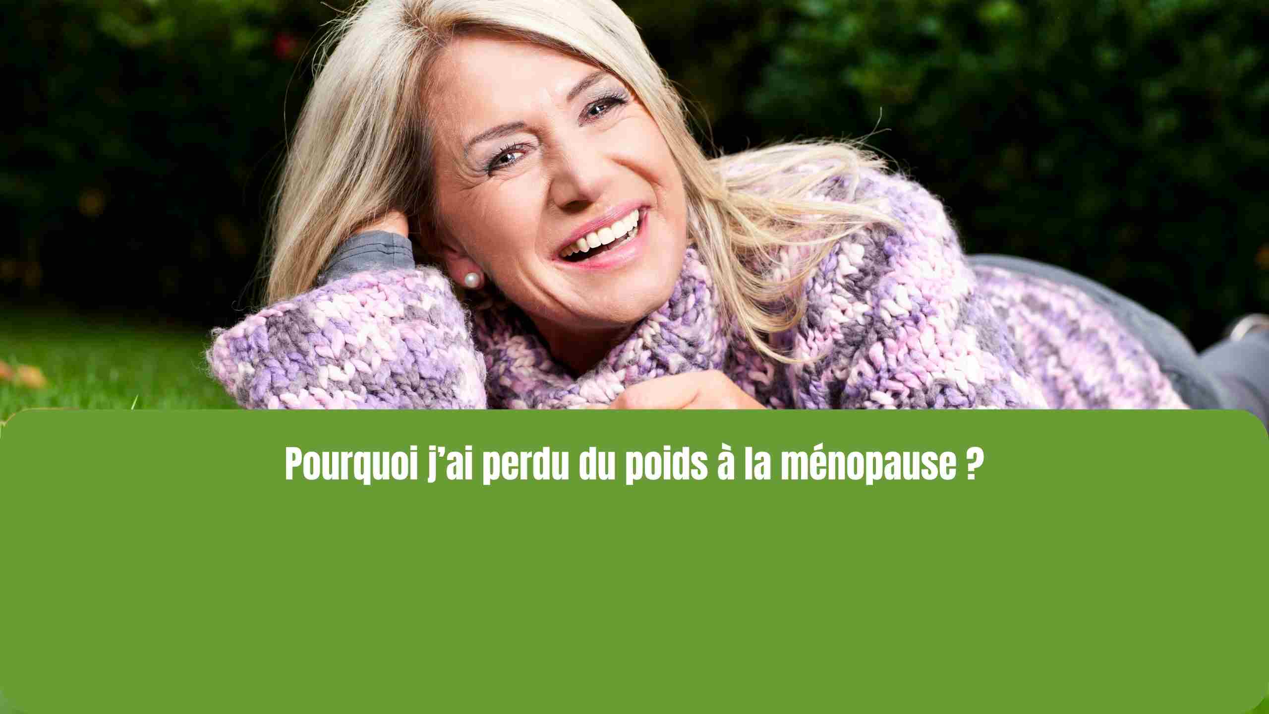 j ai perdu du poids a la menopause forum