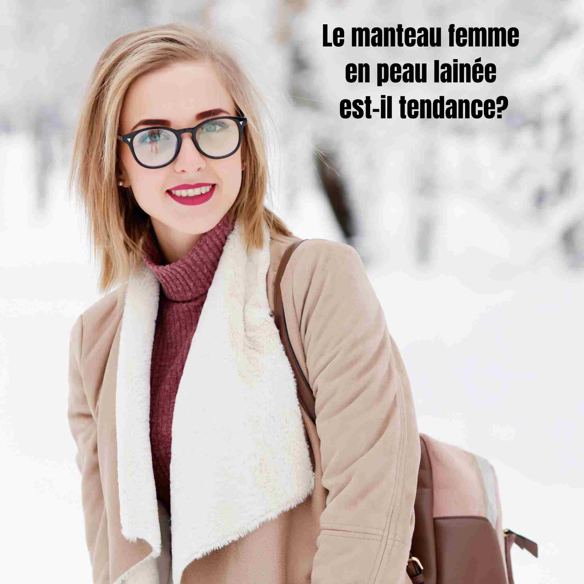 Manteaux femme en peau lainée : style, tendances et vraies questions