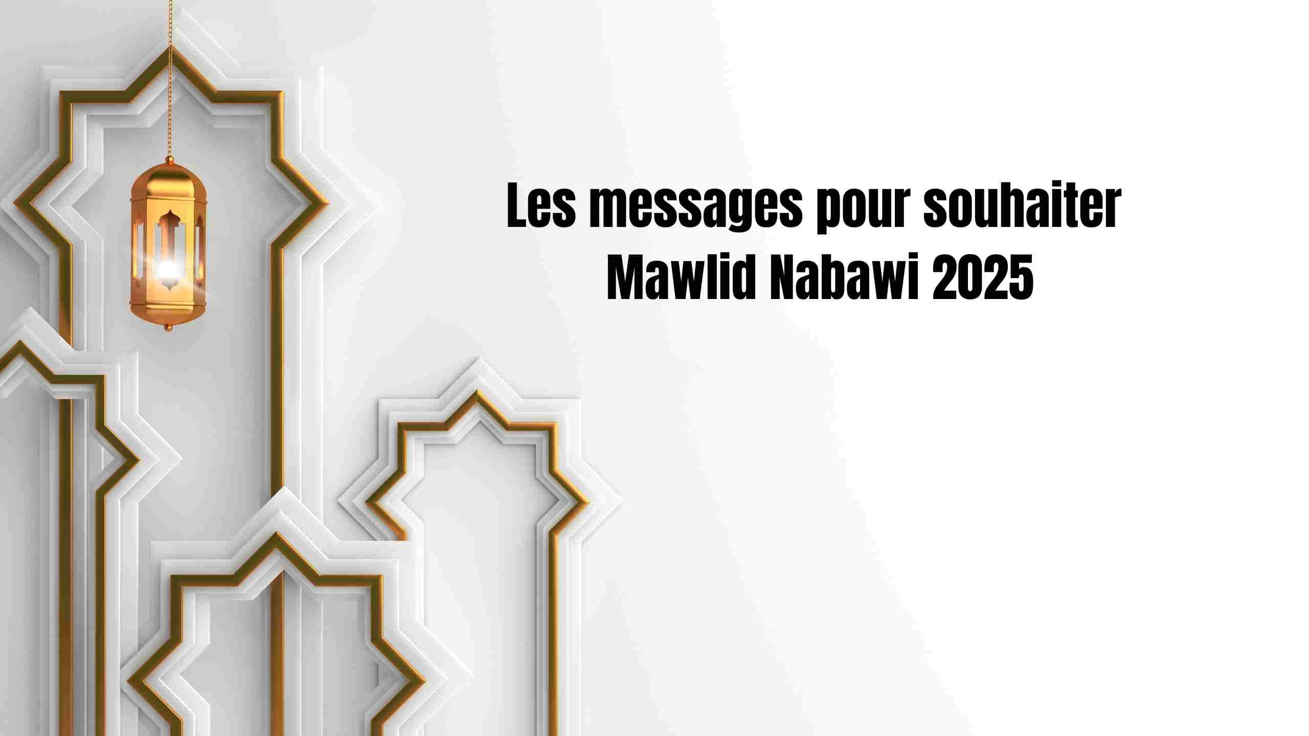 messages pour souhaiter mawlid nabawi 2025