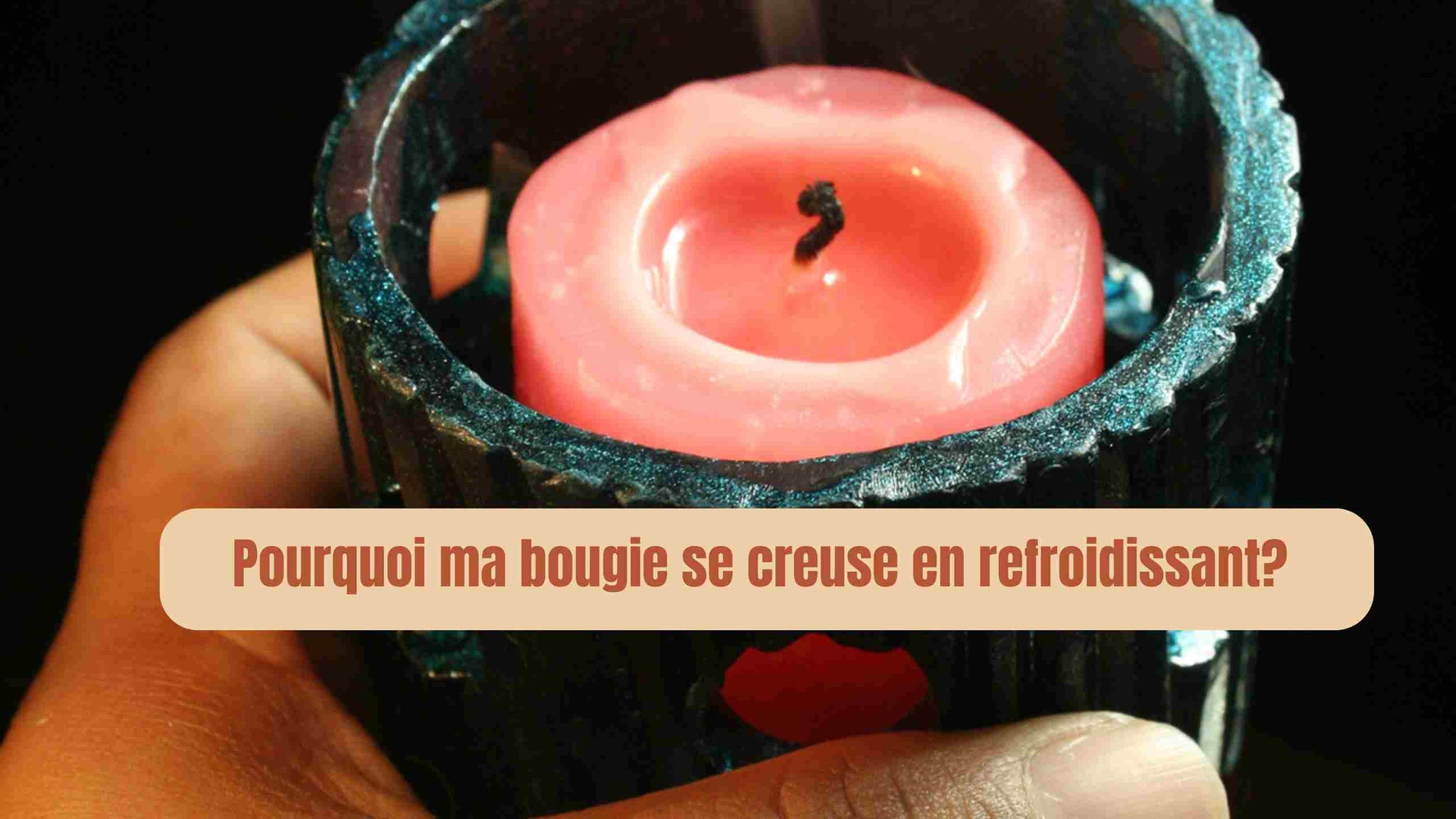 Pourquoi ma bougie se creuse en refroidissant?