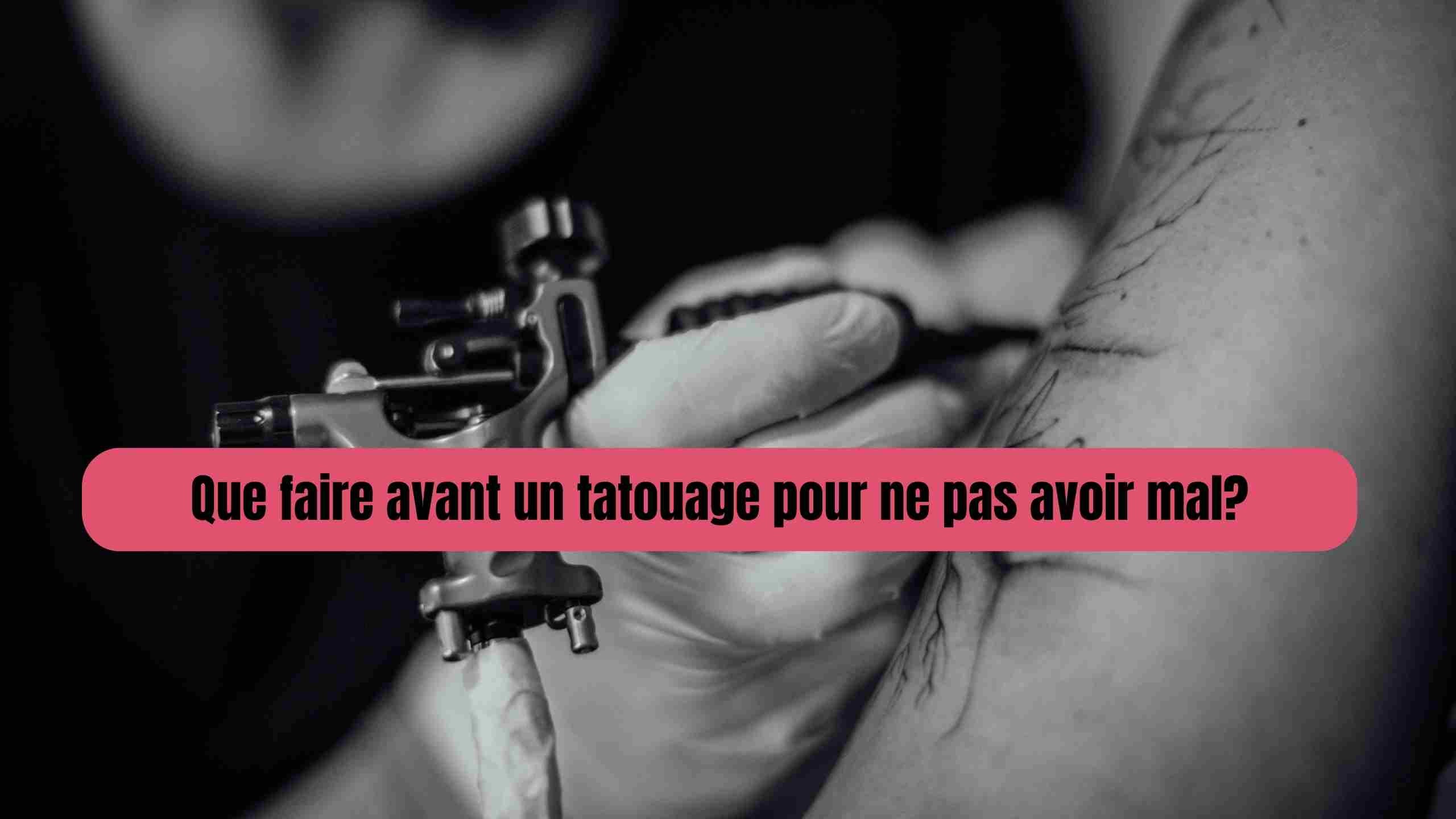 Que faire avant un tatouage pour ne pas avoir mal?