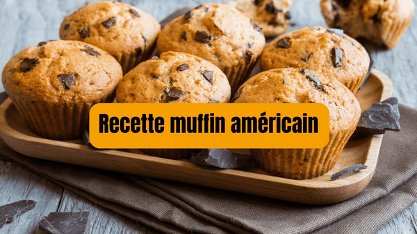 La meilleure recette du muffin américain