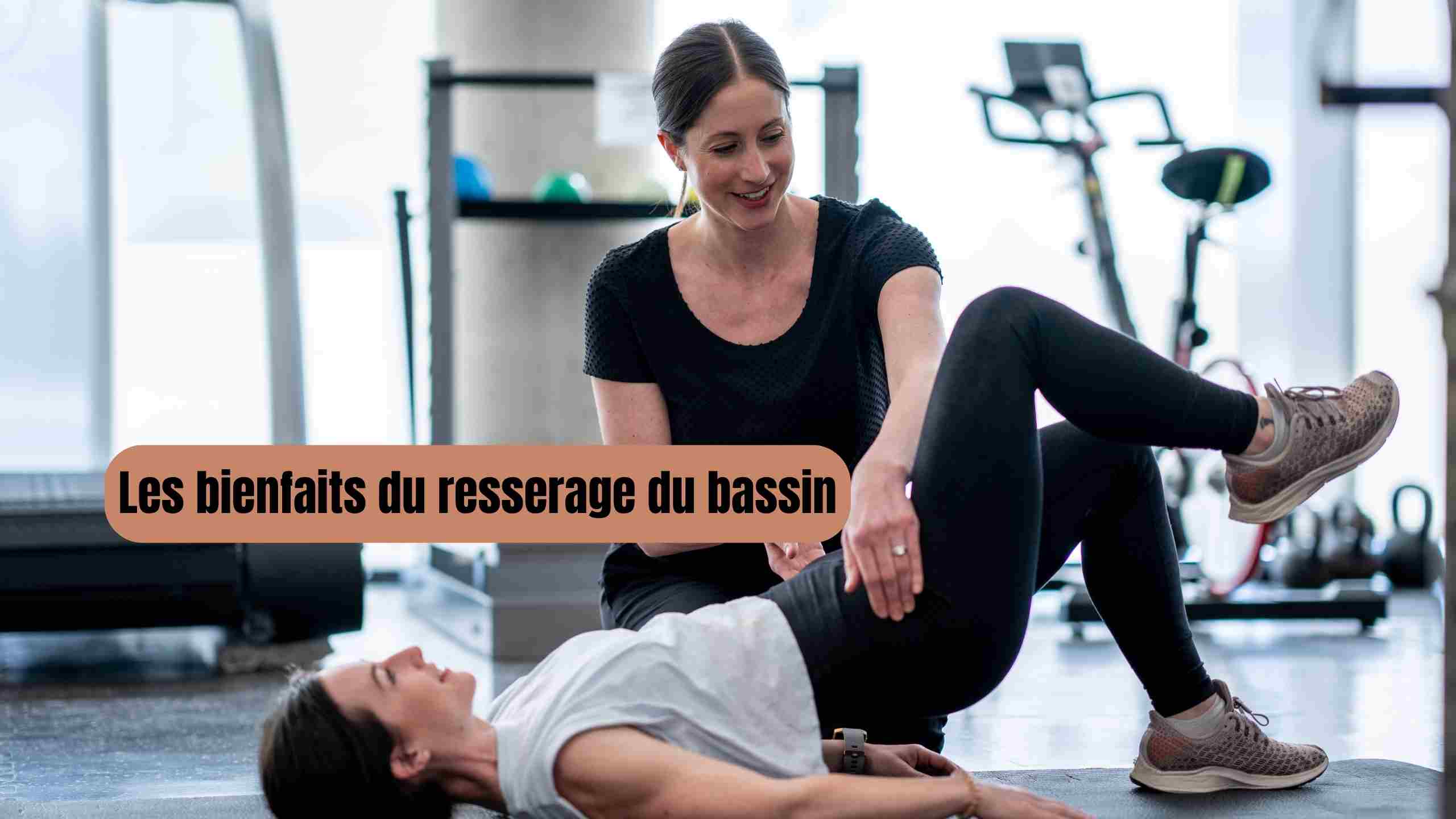 Resserrage du bassin : bienfaits, méthodes et conseils après accouchement