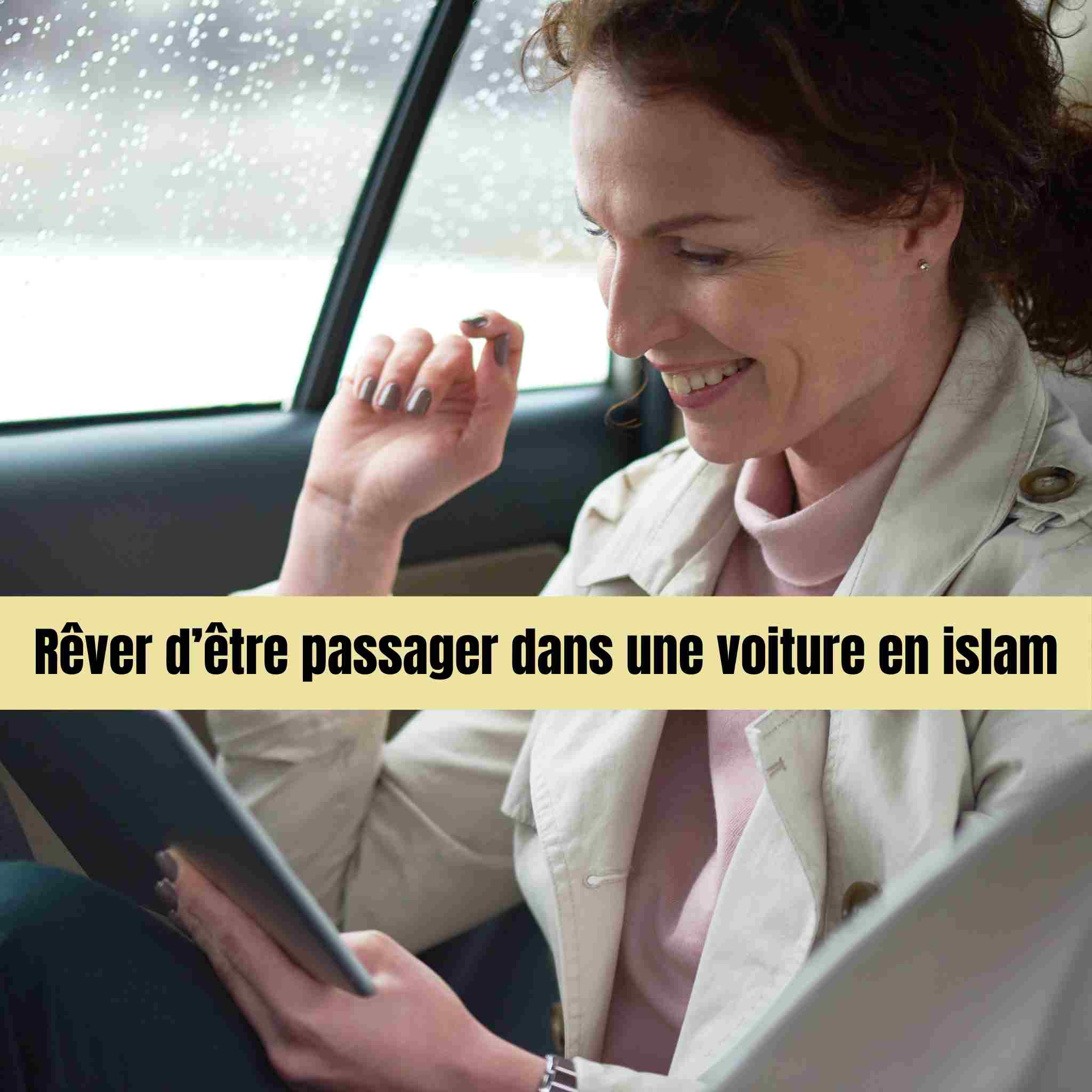 rêver d être passager dans une voiture islam