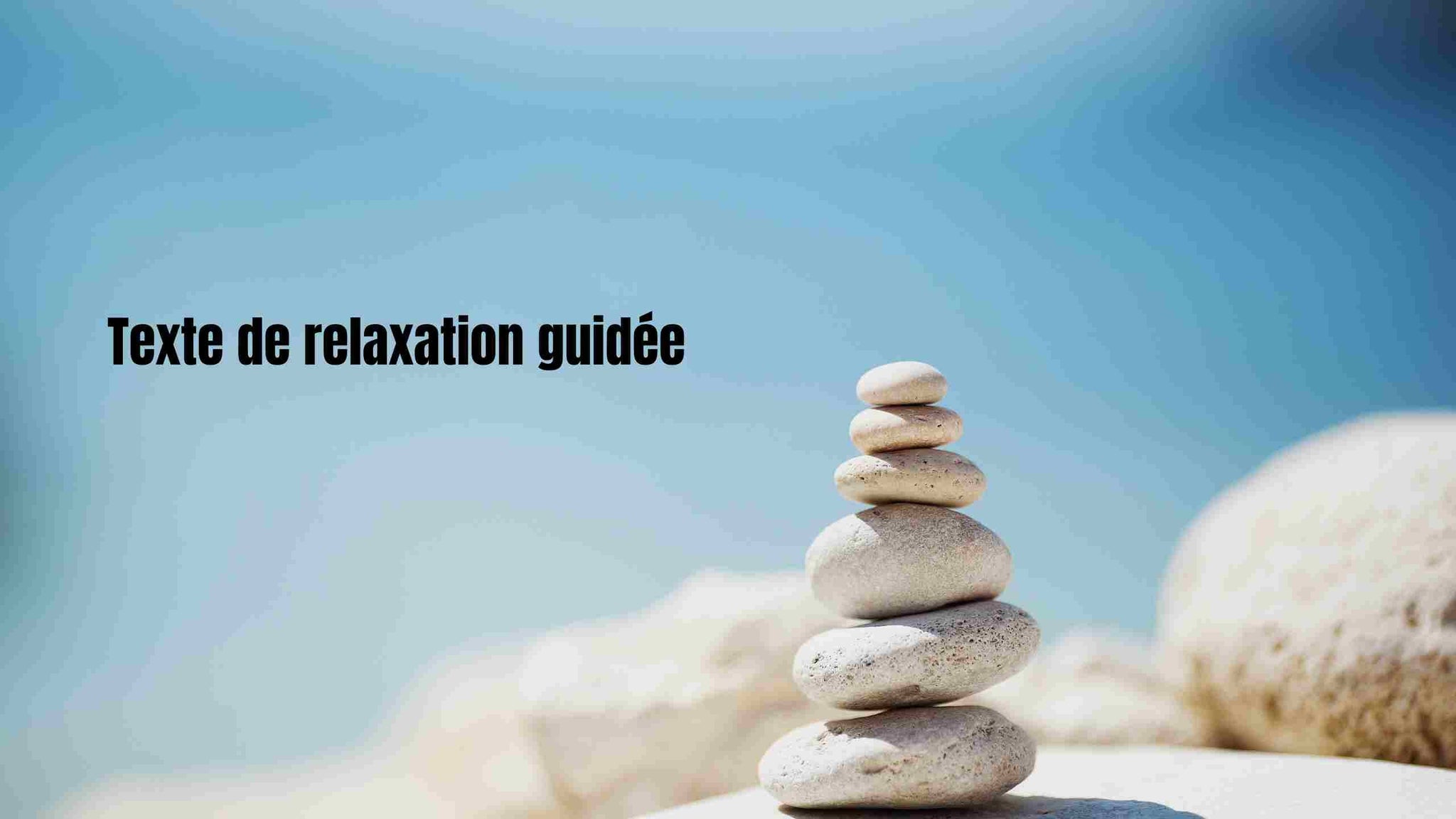 Textes De Relaxation Et De Visualisation Pdf Relaxation guidée : comment écrire et animer un texte apaisant