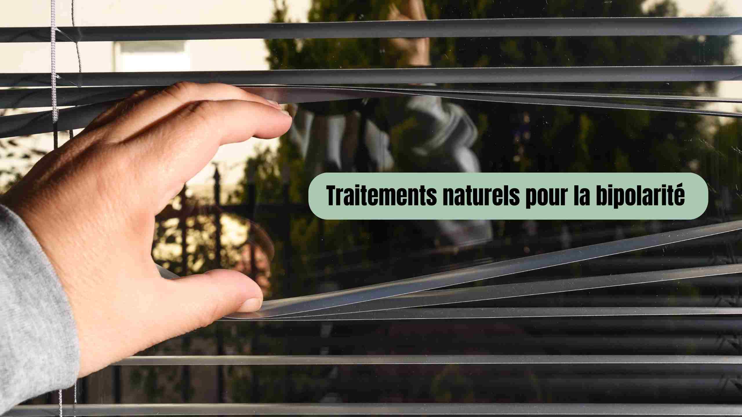 Traitements naturels pour la bipolarité : plantes, régulateurs d’humeur, méthodes douces