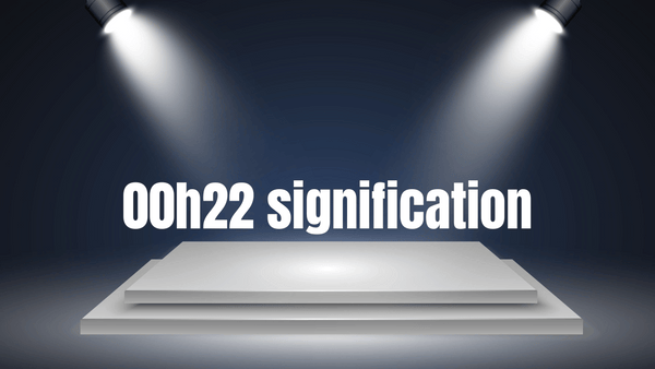 00h22 signification