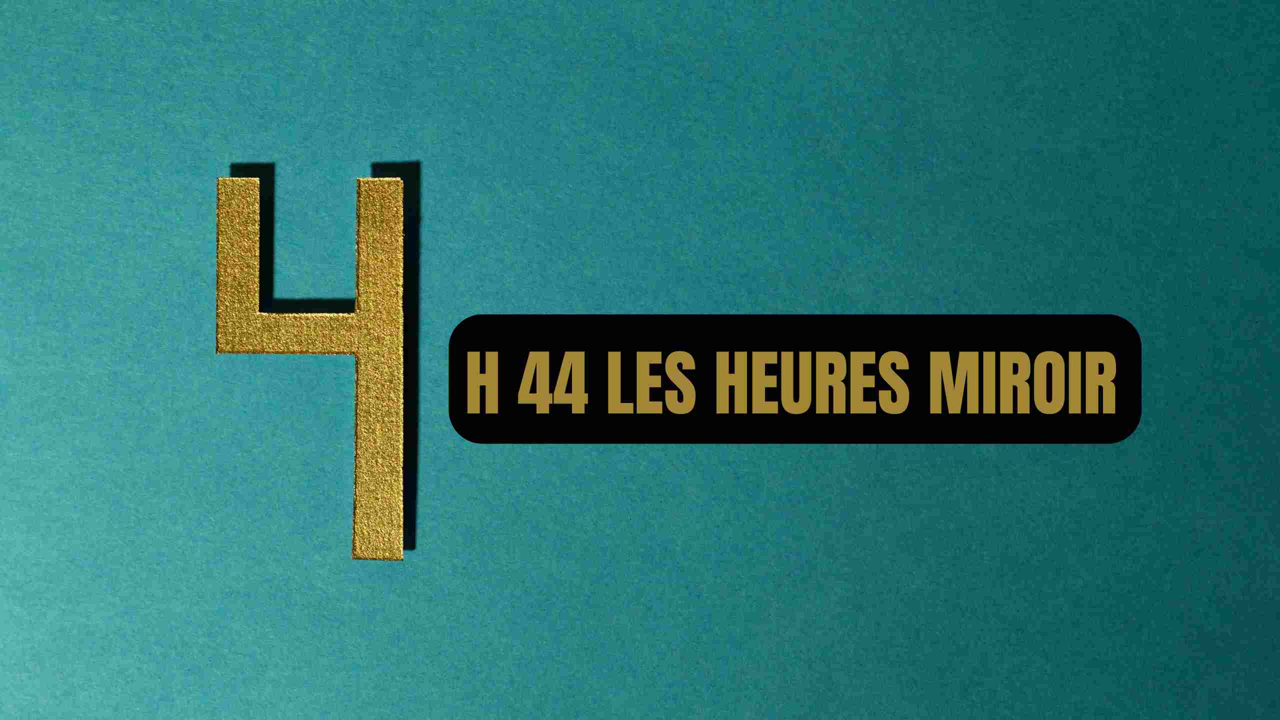 4h44 Heures miroir; Quelle signification en amour, anges, numérologie?