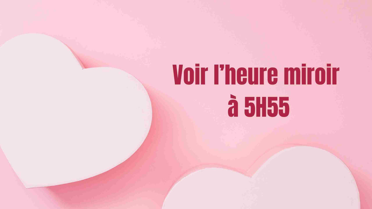 heures miroirs 5h55