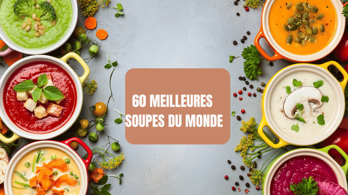 60 meilleures soupes du monde