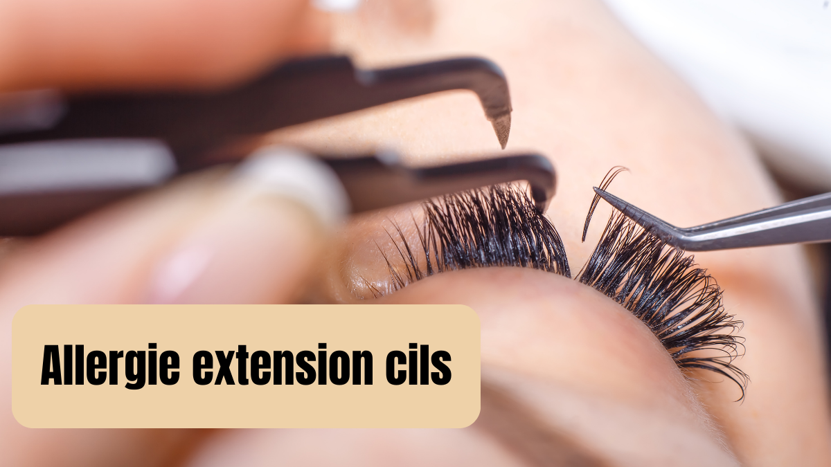 allergie extension de cils