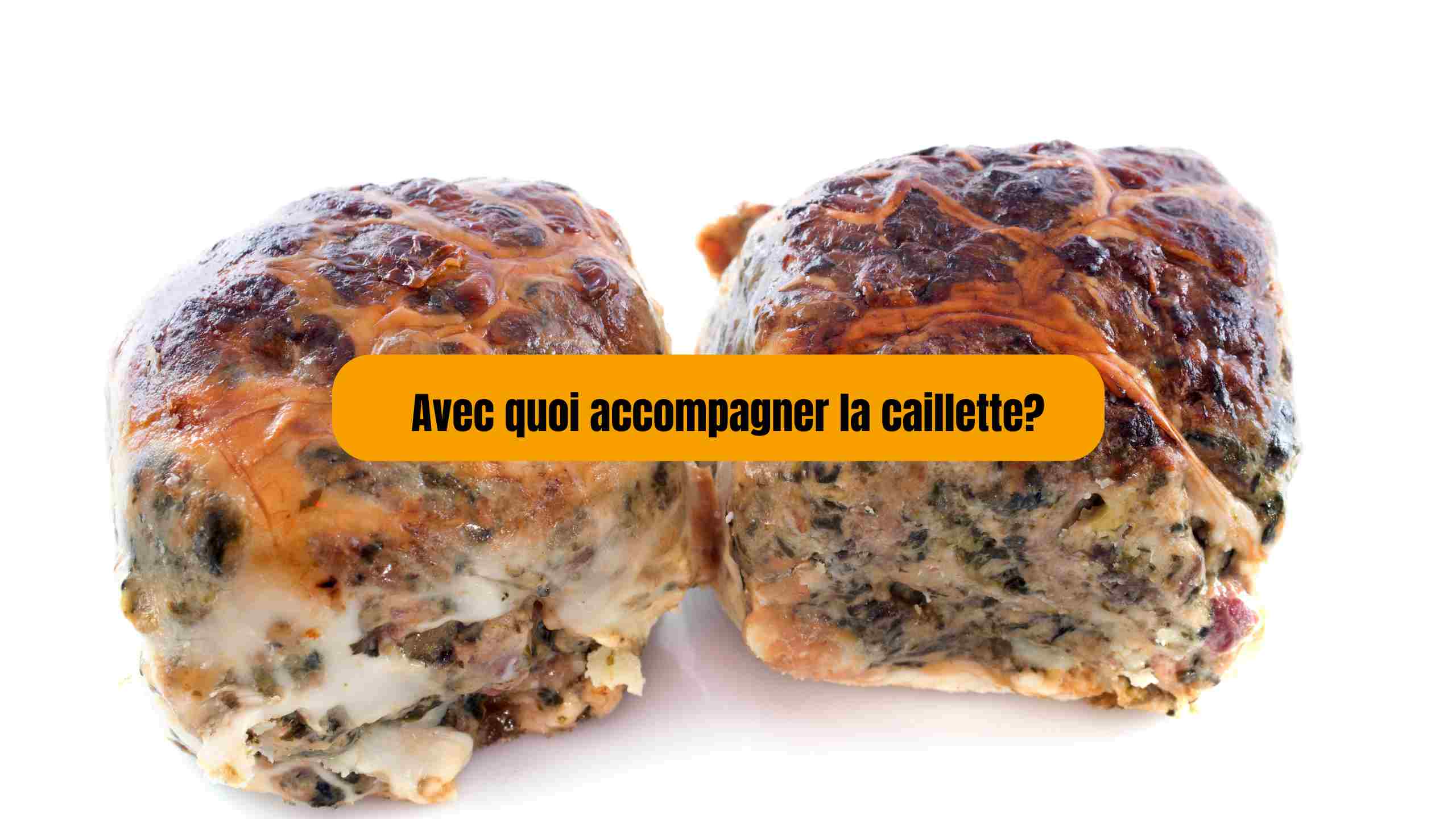 Comment accompagner la caillette ? Cuisson, dégustation et idées gourmandes