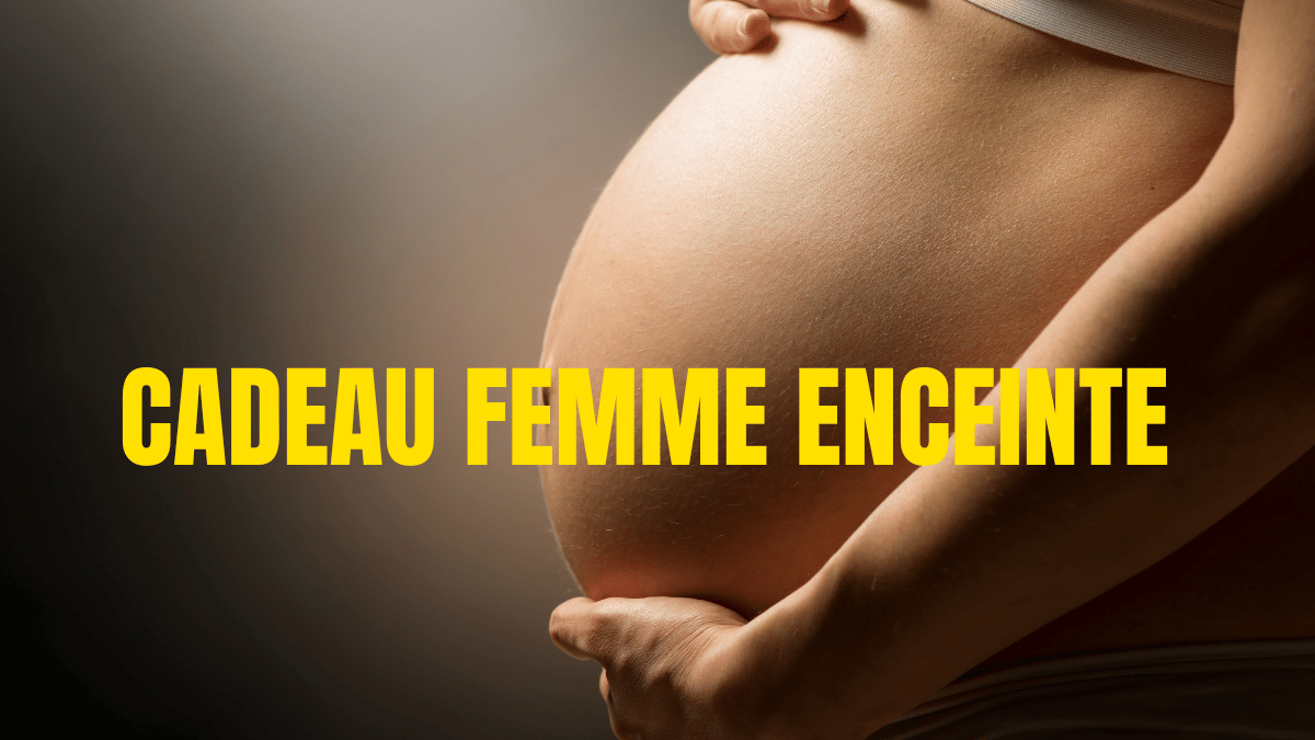 CADEAU FEMME ENCEINTE