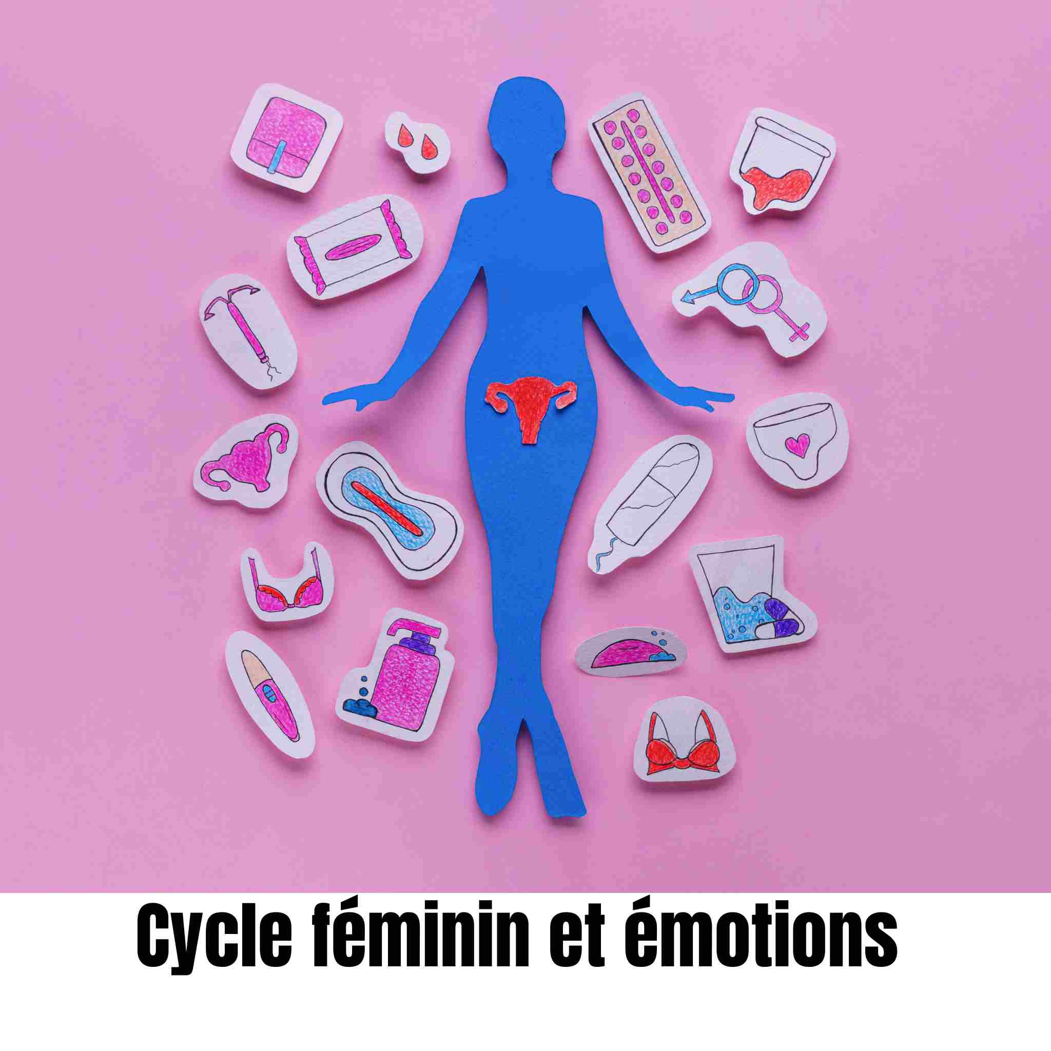 Cycle féminin et émotions : comprendre les sautes d’humeur pendant les règles