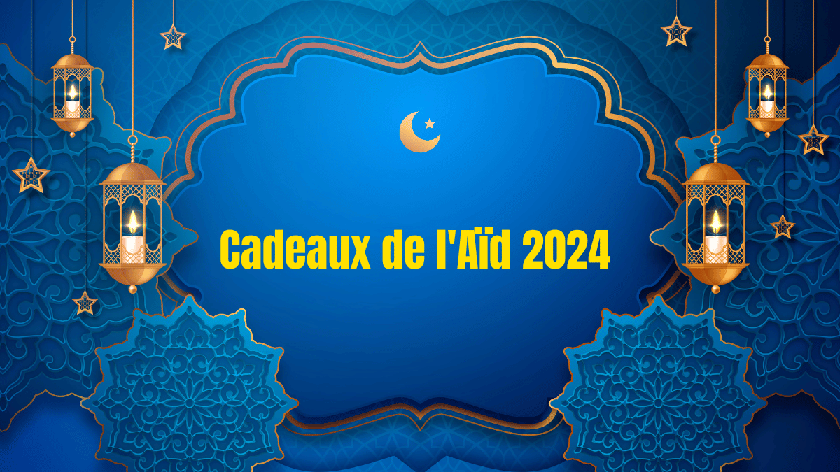  Cadeaux pour l'Aïd el-Kebir 2024 