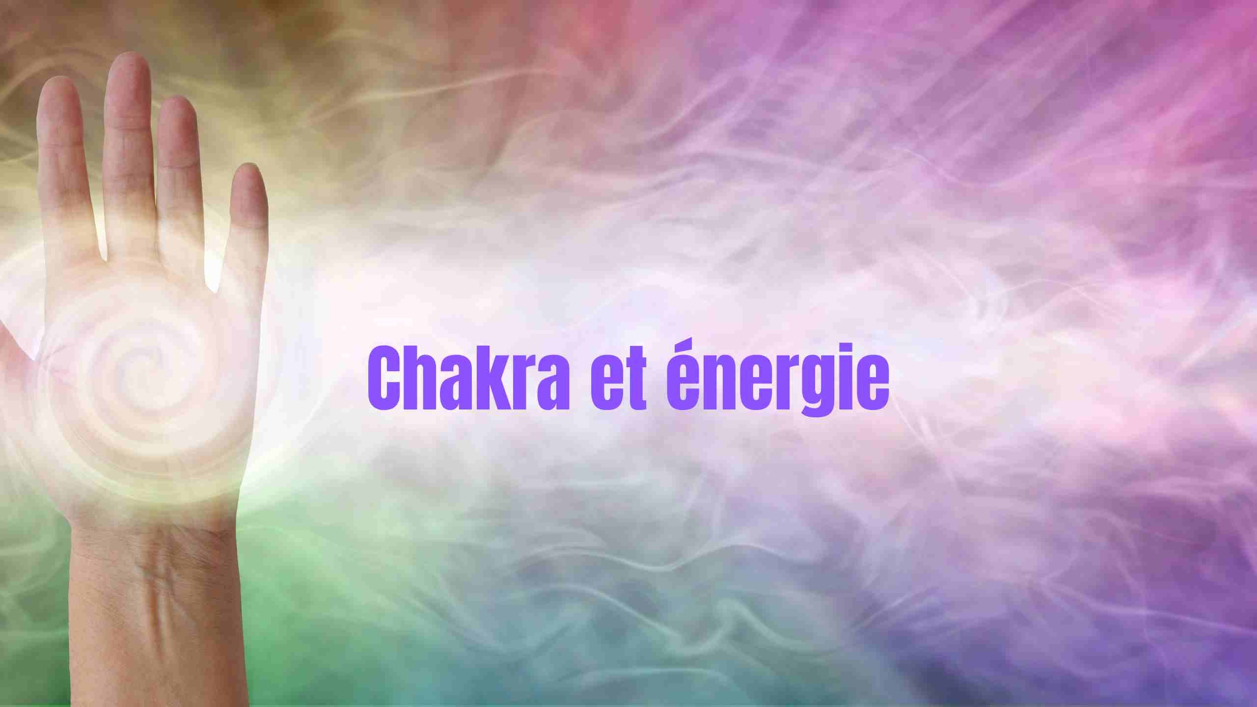 Chakra et énergie