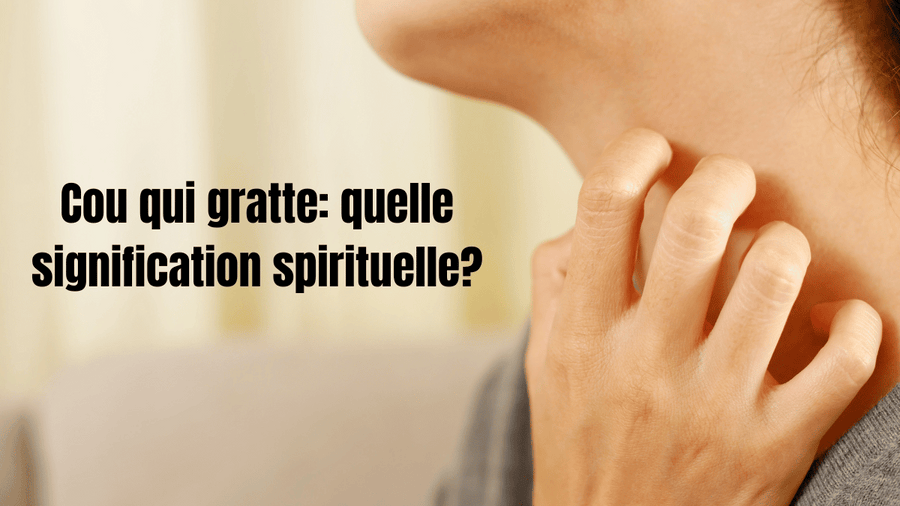 Cou qui gratte: Signification spirituelle et interprétations
