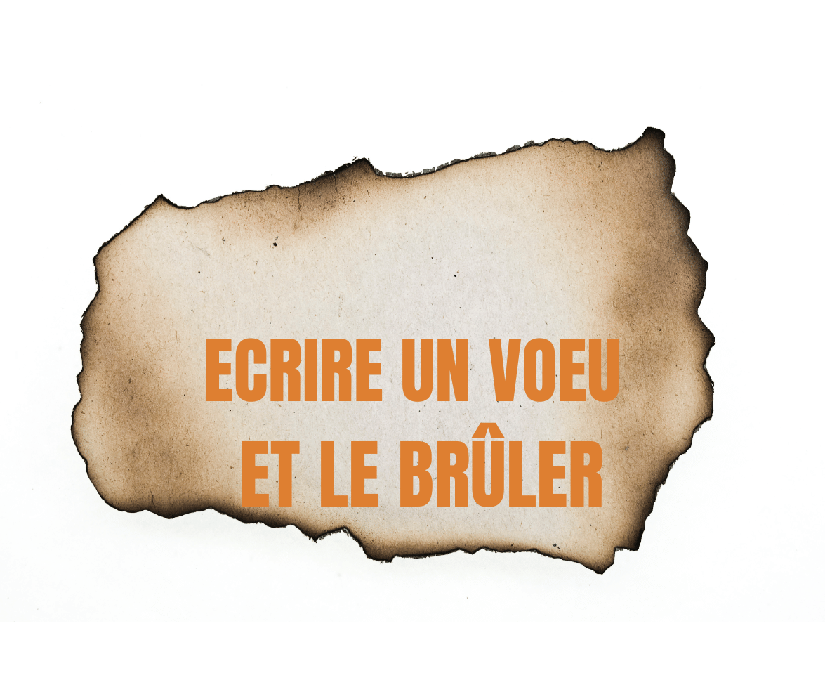 Vous connaissez la tradition d'écrire un voeu et le brûler?