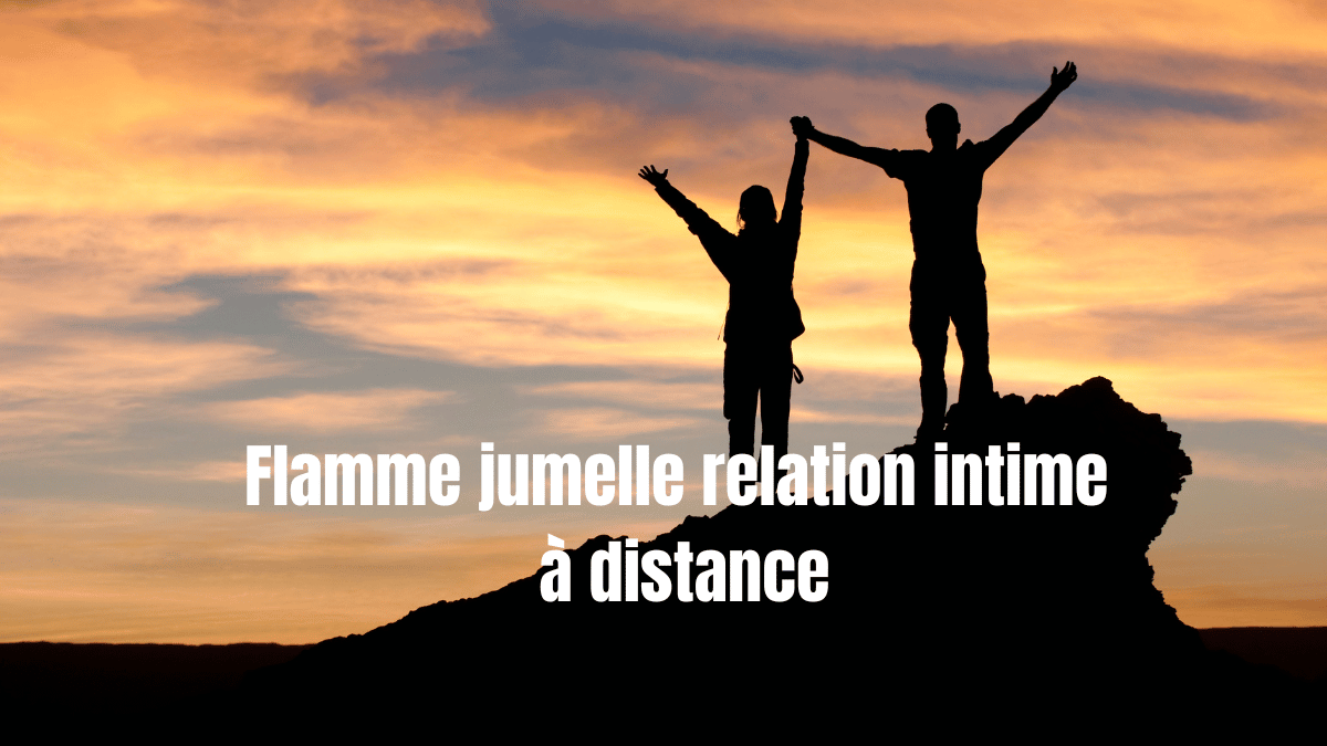 flamme jumelle relation intime a distance