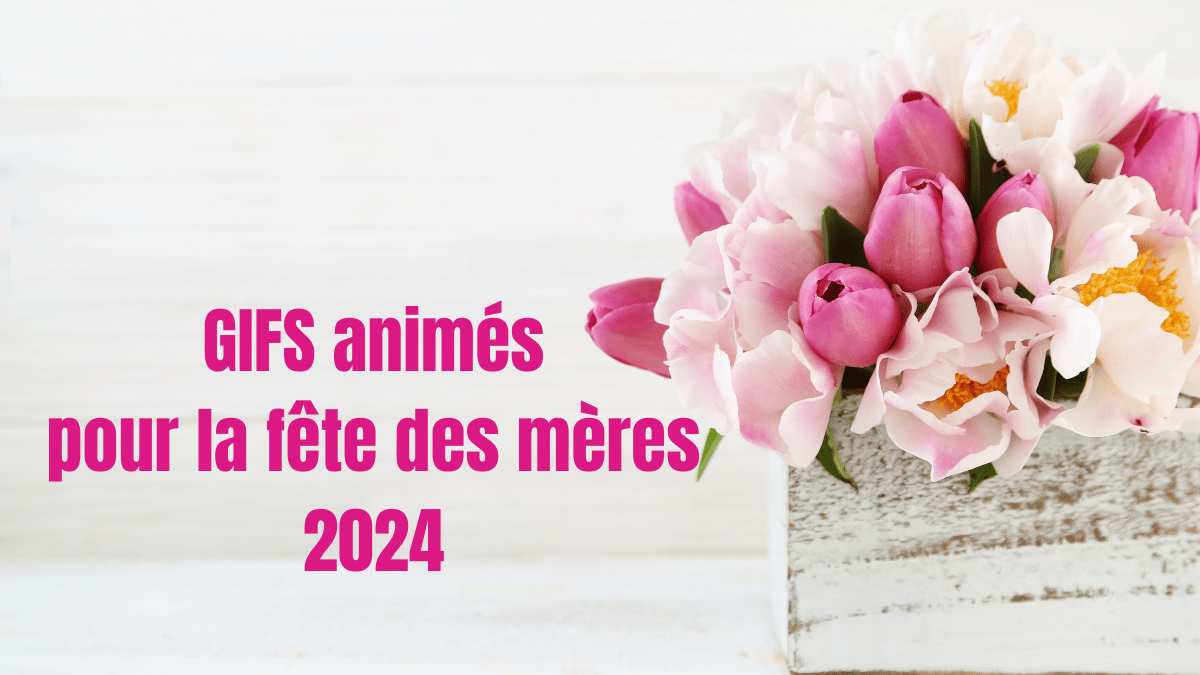 gifs animés pour la fête des meres 2024