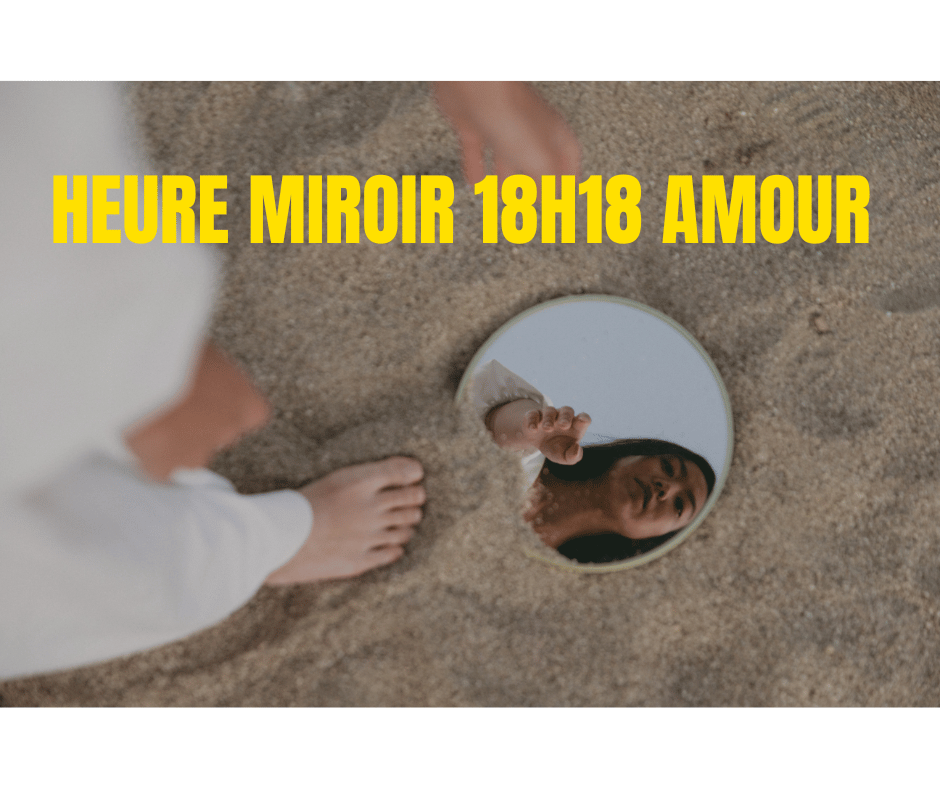 heure miroir 18H18 amour