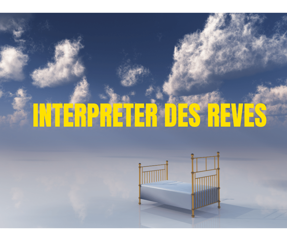 INTERPRETER DES REVES