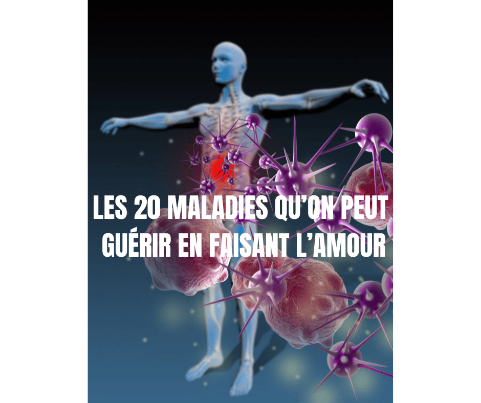 les 20 maladies que vous pouvez guerir en faisant l amour