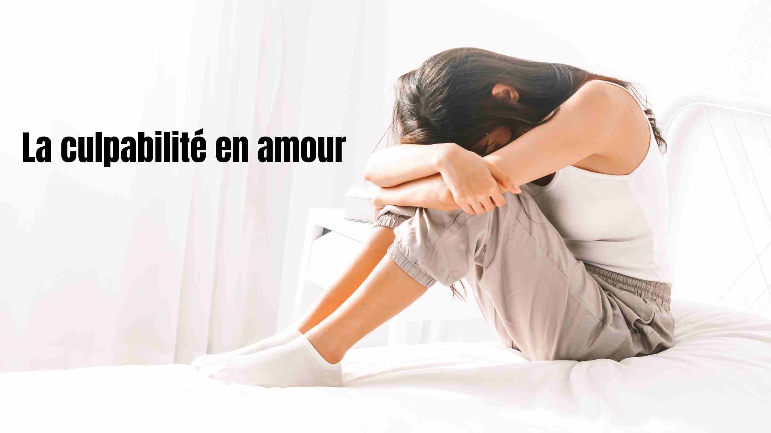 La culpabilité en amour