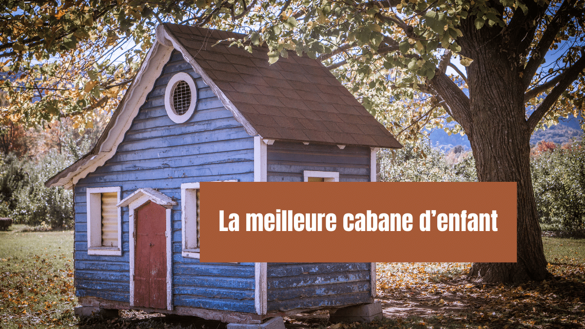 cabane enfant