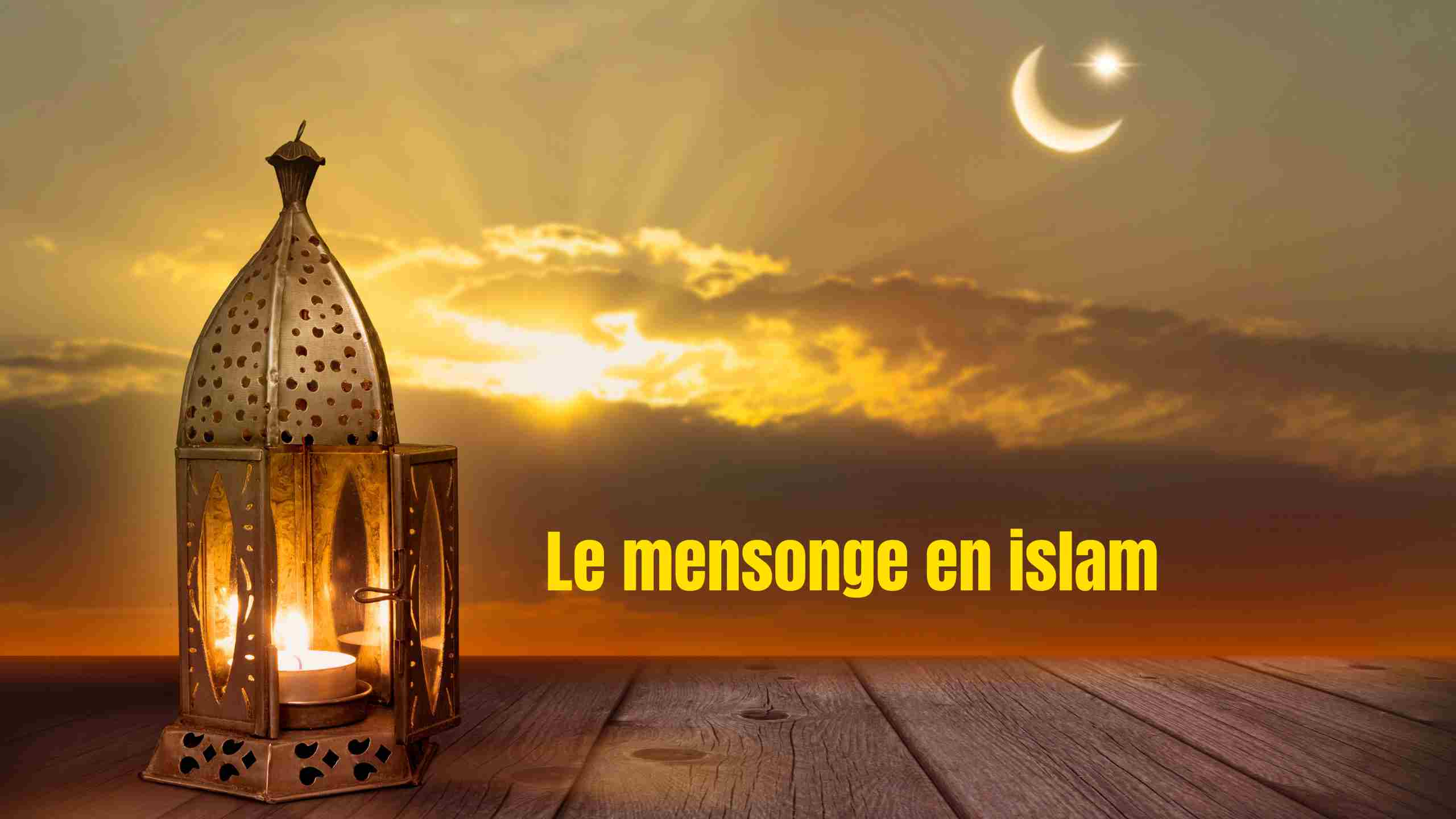 le mensonge en islam