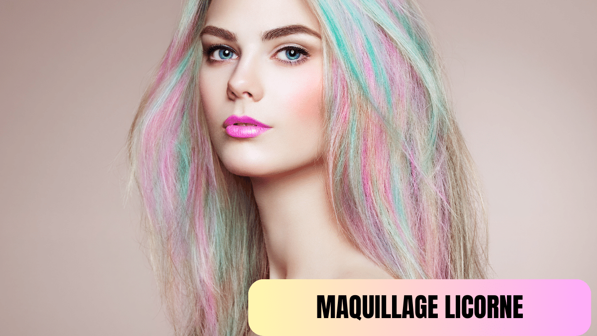 MAQUILLAGE LICORNE